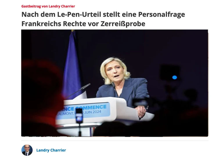 Dr. habil. Laundry Charrier - Nach dem Le-Pen-Urteil stellt eine Personalfrage Frankreichs Rechte vor Zerreißprobe