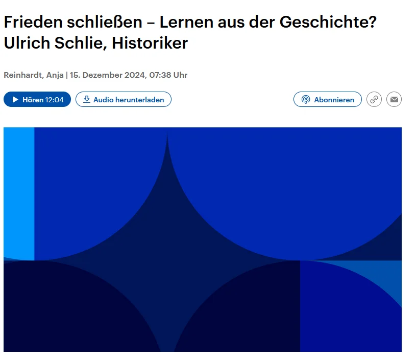 Prof. Dr. Ulrich Schlie im Deutschlandfunk zu historischen Friedensverhandlungen