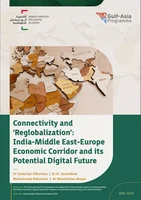 Connectivity and ‘Reglobalization’: India-Middle East-Europe Economic Corridor and its Potential Digital Future
