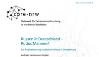 Prof. Dr. Heinemann-Grüder in einem Kurzgutachten zur Radikalisierung russischer Milieus in Deutschland