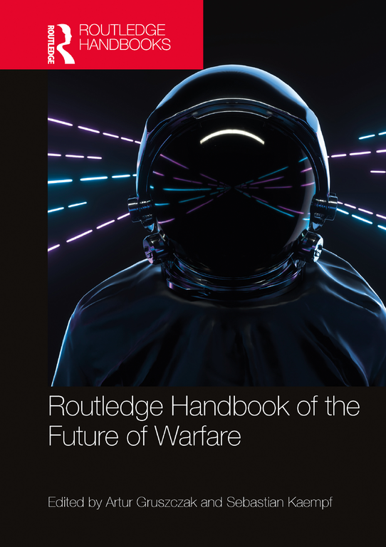 Routledge Handbook of the Future of Warfare