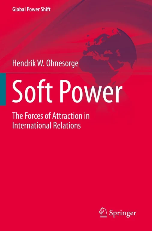 Soft Power: The Forces of Attraction in International Relations